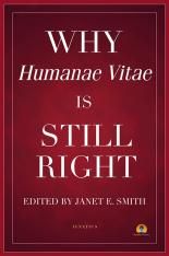 Why Humanae Vitae Is Still Right